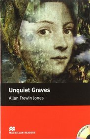 Unquiet Graves: Elementary (Macmillan Readers)