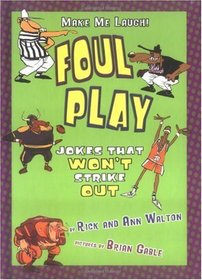 Foul Play: Jokes That Won't Strike Out (Make Me Laugh)