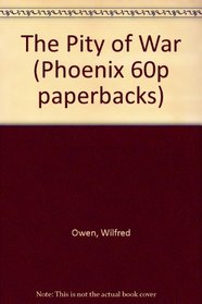 The Pity of War (Phoenix 60p Paperbacks)
