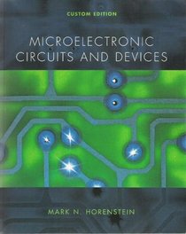 Microelectronic Circuits and Devices - Custom Edition