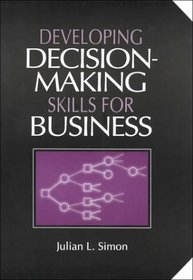 Developing Decisionmaking Skills for Business