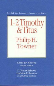 1-2 Timothy and Titus (IVP New Testament Commentary)