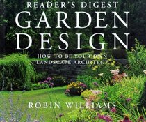 Garden Design: How to be Your Own Landscape Architect