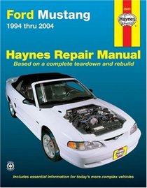 Ford Mustang: 1994 thru 2004 (Hayne's Automotive Repair Manual)