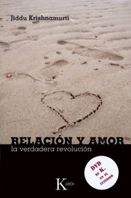 Relacion y amor: La verdadera revolucion