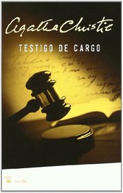 Novelas De Agatha Christie: Testigo De Cargo (Spanish Edition)