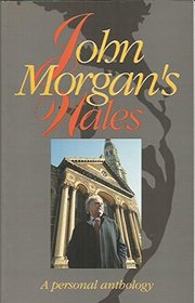 John Morgan's Wales: A Personal Anthology