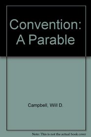 Convention: A Parable