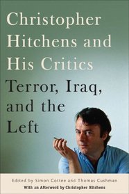 Christopher Hitchens and His Critics: Terror, Iraq, and the Left