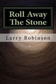 Roll Away The Stone