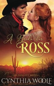 A Bride for Ross (Prescott Brides, Bk 1)