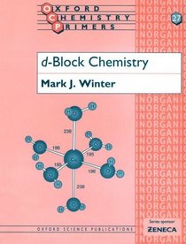 D-Block Chemistry (Oxford Chemistry Primers, 27)