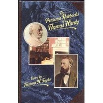 The Personal Notebooks of Thomas Hardy: With an Appendix Including the Unpublished Passages in the Original Typescripts of the Life of Thomas Hardy