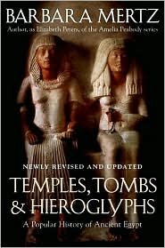 Temples, Tombs & Hieroglyphs: a Popular History of Ancient Egypt