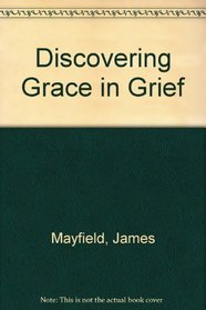 Discovering Grace in Grief