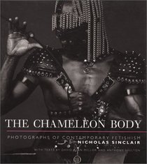 The Chameleon Body: Photographs of Contemporary Fetishism