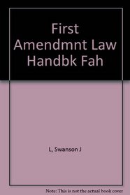 First Amendment Law Handbook