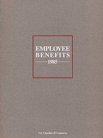 Employee Benefits 1985