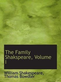 The Family Shakspeare, Volume I