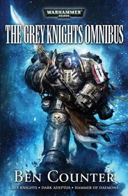 Grey Knights: The Omnibus (Warhammer 40,000)