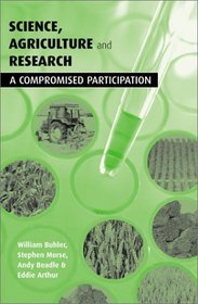 Science, Agriculture and Research: A Compromised Participation