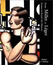 From Millet to Leger: Essays in Social Art History