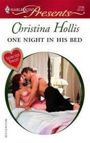 One Night in His Bed (Harlequin Presents, No 2706)