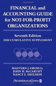 Financial and Accounting Guide for Not-for-Profit Organizations (Financial and Accounting Guide for Not for Profit Organizations Cumulative Supplement)