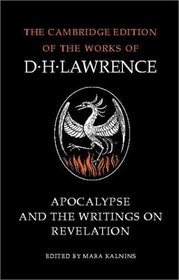 Apocalypse and the Writings on Revelation (The Cambridge Edition of the Works of D. H. Lawrence)