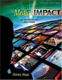 Media/Impact : An Introduction to Mass Media (with InfoTrac and CD-ROM)