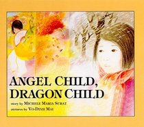 Angel Child, Dragon Child (Reading Rainbow Books (Prebound))
