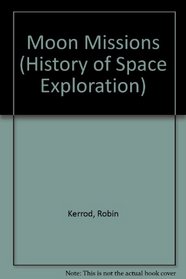 Moon Missions (History of Space Exploration)