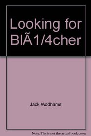 Looking for Blcher