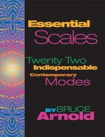 Essential Scales: Twenty Two Indispensable Contemporary Modes