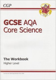 GCSE Core Science AQA Workbook: Higher