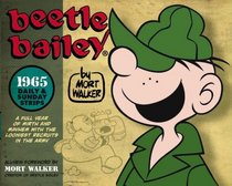 Beetle Bailey: The Daily & Sunday Strips 1965 (Wizard of Id)