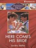 Here Comes His Bride (Fortune's Heirs)