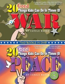 20 Good Things Kids Can Do in Times of War / 20 Good Things Kids Can Do in Times of Peace