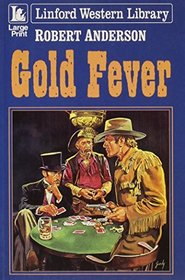 Gold Fever (Linford Western Library)