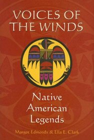 Voices of the Winds: Native American Legends