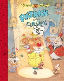 The Adventures of Patrick Brown : Patrick at the Circus (Adventures of Patrick Brown)