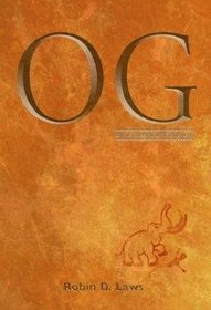 Og: The Roleplaying Game of Caveman Miscommunication- Unearthed Edition