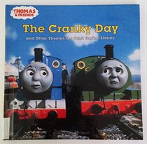 The Cranky Day: And Other Thomas the Tank Engine Stories (Thomas & Friends)