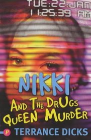 Nikki and the Drugs Queen Murder