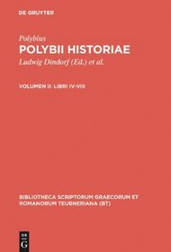 Historiae, vol. II: Libri IV-VIII (Bibliotheca scriptorum Graecorum et Romanorum Teubneriana)