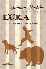 Luka e O Fogo da Vida - Luka And The Fire Of Life (Em Portugues do Brasil)