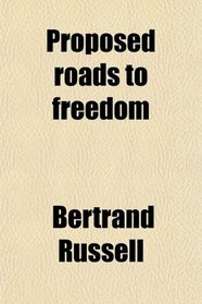 Proposed roads to freedom