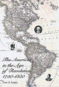 The Americas in the Age of Revolution : 1750-1850