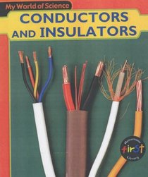 Conductor and Insulator (My World of Science)