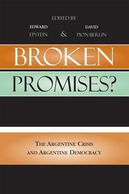 Broken Promises?: The Argentine Crisis and Argentine Democracy